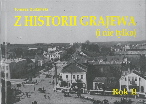 Z historii Grajewo (i nie tylko), Rok II