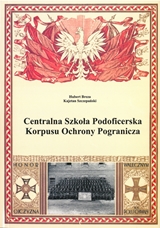 Cent. Szkoła Podoficerska Korp, Ochrony Pogranicza