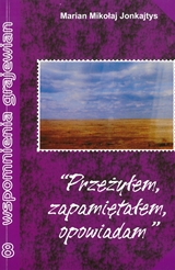 Przeżyłem, zapamiętałem, opowiadam