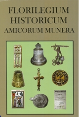 FLORILEGIUM HISTORICUM AMICORUM MUNERA