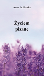 Życiem pisane