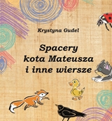 Spacery kota Mateusza i inne wiersze