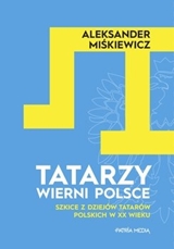 Tatarzy wierni Polsce